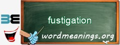 WordMeaning blackboard for fustigation